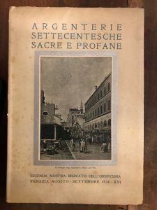 ARGENTERIE SETTECENTESCHE SACRE E PROFANE