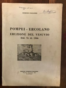 POMPEI ERCOLANO. ERUZIONE DEL VESUVIO DAL 76 AL 1906