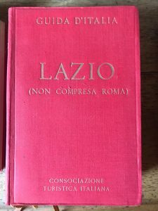 LAZIO (NON COMPRESA ROMA) GUIDA D’ITALIA DELLA CONSOCIAZIONE TURISTICA ITALIANA