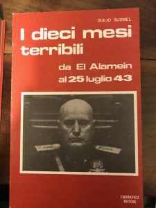 I DIECI MESI TERRIBILI DA EL ALAMEIN AL 25 LUGLIO …