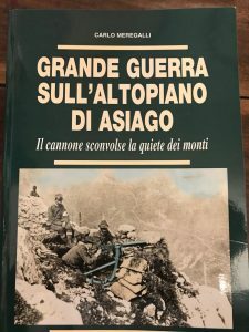 GRANDE GUERRA SULL’ALTOPIANO DI ASIAGO. IL CANNONE SCONVOLSE LA QUIETE …