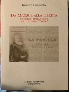 DA MANSUE’ ALLA LIBERTA’, FRANCESCO DALL’ONGARO DIRETTORE DELLA FAVILLA