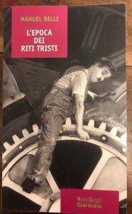 L’EPOCA DEI RITI TRISTI