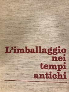 L’IMBALLAGGIO NEI TEMPI ANTICHI