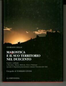 MAROSTICA E IL SUO TERRITORIO NEL DUECENTO . SOCIETA’ E …