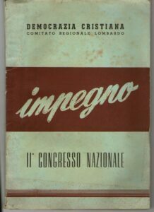 IMPEGNO – II CONGRESSO NAZIONALE – DEMOCRAZIA CRISTIANA COMITATO REGIONALE …