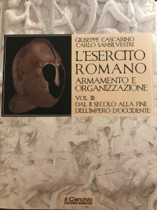L’ESERCITO ROMANO ARMAMENTO E ORGANIZZAZIONE VOL III: DAL II SECOLO …