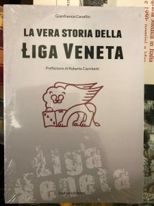 LA VERA STORIA DELLA LIGA VENETA