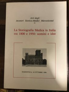 LA STORIOGRAFIA MEDICA IN ITALIA TRA 1800 E 1950: UOMINI …