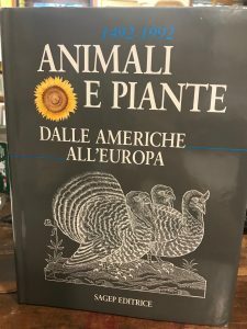 1492-1992 ANIMALI E PIANTE DALLE AMERICHE ALL’EUROPA