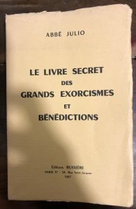 LE LIVRE SECRET DES GRANDS EXORCISMES ET BENEDICTIONS