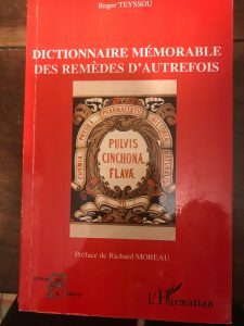 DICTIONNAIRE MEMORABLE DES REMEDES D’AUTREFOIS
