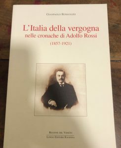 L’ITALIA DELLA VERGOGNA NELLE CRONACHE DI ADOLFO ROSSI ( 1857- …