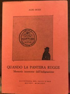 QUANDO LA PANTERA RUGGE. MEMORIE INTERROTTE DALL’INDIGNAZIONE