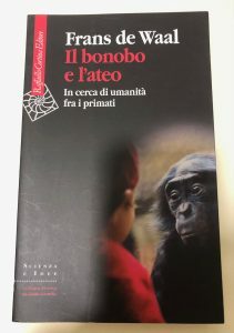 IL BONOBO E L’ATEO. IN CERCA DI UMANITA’ FRA I …