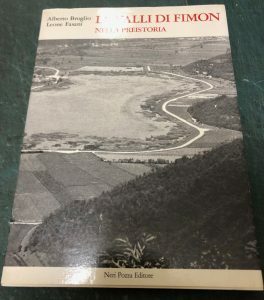 LE VALLI DI FIMON NELLA PREISTORIA