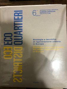 ECO QUARTIERI – ECO DISTRICTS. STRATEGIE E TECNICHE DI RIGENERAZIONE …