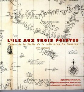 L’ILE AUX TROIS POINTES . CARTES DE LA SICILE DE …