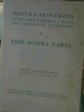 MOSTRA TRIVENETA DI PITTURA E BIANCO E NERO DEL PAESAGGIO …