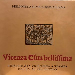 VICENZA CITTA’ BELLISSIMA