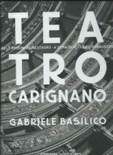 TEATRO CARIGNANO – DALLE ORIGINI AL RESTAURO