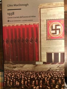 1938. L’ANNO CRUCIALE DELL’ASCESA DI HITLER