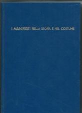 I MANIFESTI NELLA STORIA E NEL COSTUME
