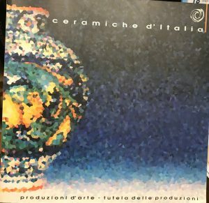 CERAMICHE D’ITALIA – PRODUZIONI D’ARTE – TUTELA DELLE PRODUZIONI