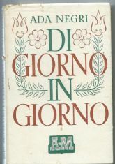 DI GIORNO IN GIORNO – PROSE – ADA NEGRI