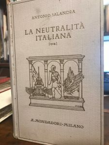 LA NEUTRALITA’ ITALIANA (1914), RICORDI E PENSIERI
