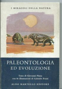 I MIRACOLI DELLA NATURA. PALEONTOLOGIA ED EVOLUZIONE