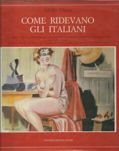 COME RIDEVANO GLI ITALIANI