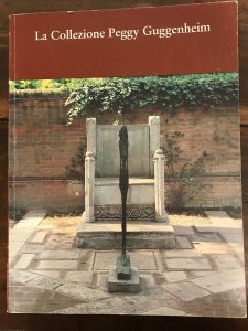 LA COLLEZIONE PEGGY GUGGENHEIM