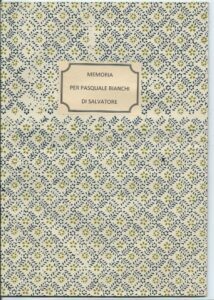 MEMORIA PER PASQUALE BIANCHI DI SALVATORE CONTRO PASQUALE BIANCHI DI …