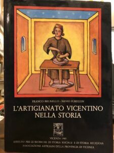 L’ARTIGIANATO VICENTINO NELLA STORIA . IN APPENDICE : L’ASSOCIAZIONE ARTIGIANI …