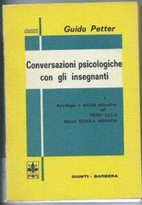 CONVERSAZIONI PSICOLOGICHE CON GLI INSEGNANTI – PSICOLOGIA E ATTIVITA’ EDUCATIVA …