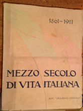 MEZZO SECOLO DI VITA ITALIANA. 1861-1911