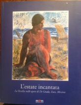 L’ESTATE INCANTATA. LA VERSILIA NELLE OPERE DI DE GRADA, FUNI, …