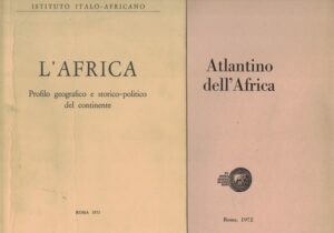 L’AFRICA. PROFILO GEOGRAFICO E STORICO-POLITICO DEL CONTINENTE – ATLANTINO DELL’AFRICA
