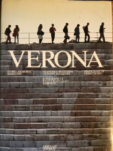 VERONA. STORIA MEMORIA IMMAGINI