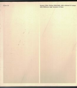 JACQUES CALLOT, STEFANO DELLA BELLA, DALLE COLLEZIONI DI STAMPE DELLA …