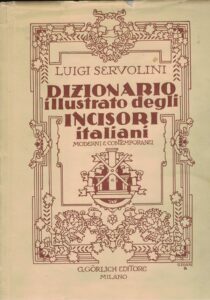 DIZIONARIO ILLUSTRATO DEGLI INCISORI ITALIANI MODERNI E CONTEMPORANEI