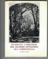 INCISIONI LOMBARDE DEL SECONDO OTTOCENTO ALL’AMBROSIANA