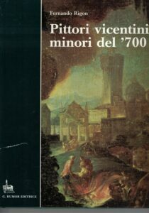 PITTORI VICENTINI MINORI DEL ‘700