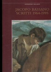 JACOPO BASSANO. SCRITTI 1964-1995 E TAVOLE – 5 VOLUMI
