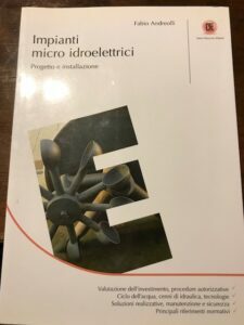 IMPIANTI MICRO IDROELETTRICI. PROGETTO E INSTALLAZIONE