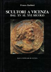 SCULTORI A VICENZA DAL XV AL XVI SECOLO 1480-1520