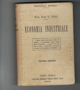 ECONOMIA INDUSTRIALE. CON PARTICOLARE RIGUARDO AI PROGRAMMI DEGLI ISTITUTI NAUTICI