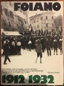 FOIANO 1912/1913. CONTADINI, VITA DI PAESE, LOTTE SOCIALI E POLITICHE …