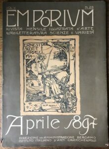 EMPORIUM. N. 28. VOL. V. RIVISTA MENSILE ILLUSTRATA D’ARTE LETTERATURA …